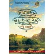 The Adventures of Miles and Isabel by Gilling, Tom, 9780802140197
