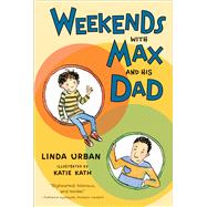 Weekends With Max and His Dad by Urban, Linda; Kath, Katie, 9781328900197