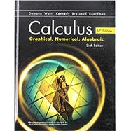 Calculus: Graphical, Numerical, Algebraic, 6th Edition 2020, Student Edition + 1yr MathXL for School by Demana, Waits, Kennedy, Bressoud, Boardman, 9781418300197