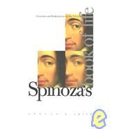 Spinoza's Book of Life : Freedom and Redemption in the Ethics by Steven B. Smith, 9780300100198