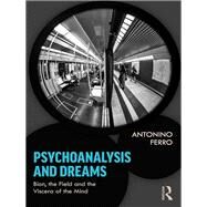 Psychoanalysis and Dreams by Ferro, Antonino, 9780367150198
