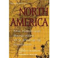 North America The Historical Geography of a Changing Continent by McIlwraith, Thomas F.; Muller, Edward K.; Conzen, Michael P.; DeVorsey, Louis; Earle, Carville; Grim, Ronald E.; Groves, Paul A.; Guelke, Jeanne Kay; Harris, Cole; Harris, Richard; Hornbeck, David; Hudson, John C.; Knowles, Anne Kelly; Lemon, James T.; Le, 9780742500198