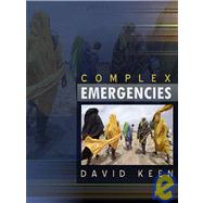 Complex Emergencies by Keen, David J., 9780745640198