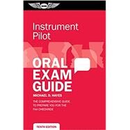 Instrument Pilot Oral Exam Guide by Hayes, Michael D., 9781644250198