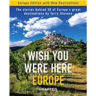 Wish You Were Here: Europe by Stevens, Terry, 9781802580198