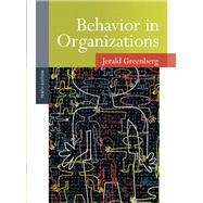 Behavior in Organizations by Greenberg, Jerald, 9780136090199