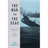 The War for the Seas by Mawdsley, Evan, 9780300190199