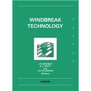 Windbreak Technology by Brandle, J.R.; Hintz, D.L.; Sturrock, J.W., 9780444430199