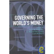 Governing the World's Money by Andrews, David M.; Henning, C. Randall; Pauly, Louis W., 9780801440199