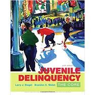 Juvenile Delinquency by Siegel, Larry J.; Welsh, Brandon C., 9781305660199