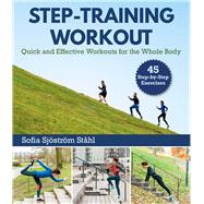 Step-training Workout by Stahl, Sofia Sjostrom; Delexit, Erik; Penhoat, Gun, 9781510730199
