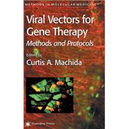 Viral Vectors for Gene Therapy by MacHida, Curtis A., 9781588290199