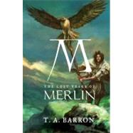 The Lost Years of Merlin by Barron, T. A., 9780399250200