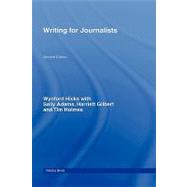 Writing for Journalists by Hicks; Wynford, 9780415460200