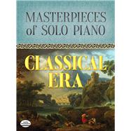 Masterpieces of Solo Piano Classical Era by Haydn, Joseph; Mozart, Wolfgang Amadeus; Bach, Johann Sebastian; Tchaikovsky, Peter Ilyitch; Beethoven, Ludwig van, 9780486820200