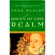 Queen of This Realm A Novel by PLAIDY, JEAN, 9780609810200