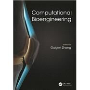 Computational Bioengineering by Zhang; Guigen, 9781138850200