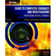 Guide to Computer Forensics and Investigations (Book Only) by Nelson, Bill; Phillips, Amelia; Steuart, Christopher, 9781285060200