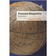 Feminist Geopolitics: Material States by Dixon,Deborah P., 9781472480200