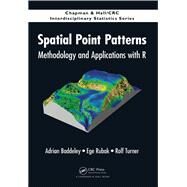 Spatial Point Patterns: Methodology and Applications with R by Baddeley; Adrian, 9781482210200