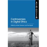 Controversies in Digital Ethics by Davisson, Amber; Booth, Paul, 9781501320200