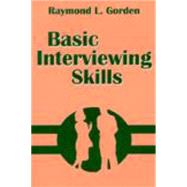 Basic Interviewing Skills,Gorden, Raymond L.,9781577660200