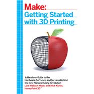 Getting Started With 3d Printing by Kloski, Liza Wallach; Kloski, Nick, 9781680450200