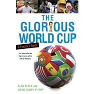 The Glorious World Cup by Black, Alan (Author); Sterry, David Henry (Author), 9780451230201