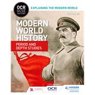 OCR GCSE History Explaining the Modern World: Modern World History Period and Depth Studies by Ben Walsh, 9781471860201