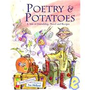 Poetry and Potatoes: A Tale of Friendship, Travel, and Recipes by Harrison, Troon; Hellard, Susan, 9781843650201