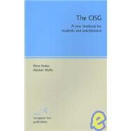 The Cisg: A New Textbook for Students and Practitioners by Huber, Peter, 9783866530201
