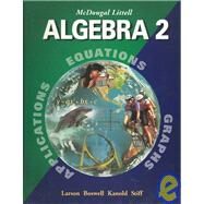 Algebra 2, Grades 9-12: Mcdougal Littell High School Math by Holt Mcdougal; Boswell, Laurie; Kanold, Timothy D.; Stiff, Lee, 9780618250202