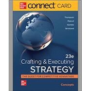 Connect Access Card for Crafting & Executing Strategy: Concepts by Strickland, A.; Peteraf, Margaret; Gamble, John; Thompson, Arthur, 9781264250202