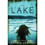 The Lake by Leblanc, Perrine; Lederhendler, Lazer, 9781487000202