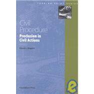 Civil Procedure: Preclusion in Civil Actions by Shapiro, David L., 9781587780202