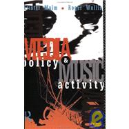 Media Policy and Music Activity by Wallis; Roger, 9780415050203