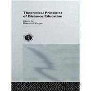 Theoretical Principles of Distance Education by Keegan,Desmond;Keegan,Desmond, 9781138990203