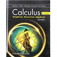 Advanced Placement Calculus: Graphical, Numerical, Algebraic by Demana, Waits, Kennedy, Bressoud, Boardman, 9781418300203