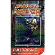 Warrior's Valor by Brooke, Gun, 9781602820203