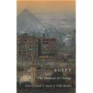 Egypt The Moment of Change by El Mahdi, Rabab; Marfleet, Philip, 9781848130203