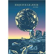Esquive le jour by Jay Kirk, 9782381340203