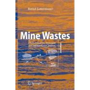 Mine Wastes: Characterization, Treatment and Environmental Impacts by Lottermoser, Bernd, 9783642080203