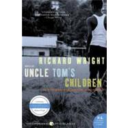 Uncle Tom's Children by Wright, Richard, 9780061450204