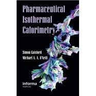Pharmaceutical Isothermal Calorimetry by Gaisford, Simon; O'neill, Michael A. A., 9780367390204