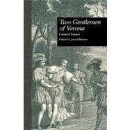 Two Gentlemen of Verona: Critical Essays by Schlueter,June;Schlueter,June, 9780815310204