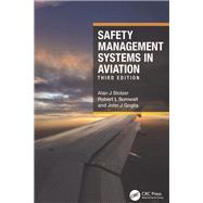 Safety Management Systems in Aviation by Alan J Stolzer; Robert L Sumwalt; John J Goglia, 9781032260204