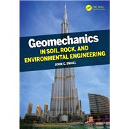 Geomechanics in Soil, Rock, and Environmental Engineering by Small,John, 9781138430204