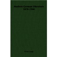 Modern German Literature 1870-1940 by Lange, Victor, 9781406720204
