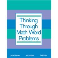 Thinking Through Math Word Problems: Strategies for Intermediate Elementary School Students by Whimbey,Art, 9781138420205