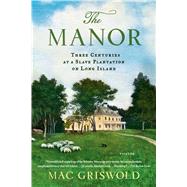 The Manor by Griswold, Mac, 9781250050205